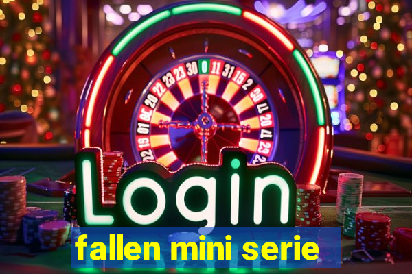 fallen mini serie