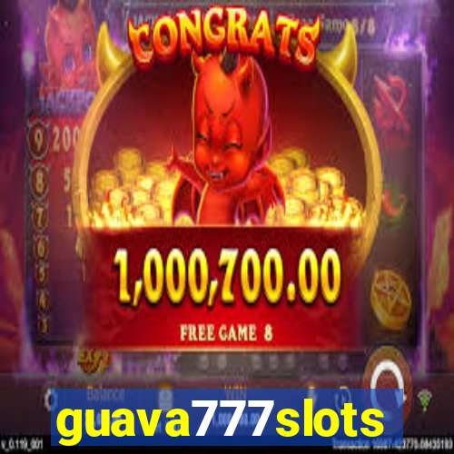 guava777slots