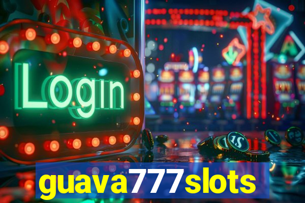 guava777slots