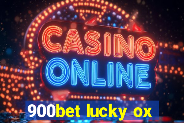 900bet lucky ox