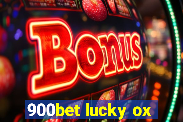 900bet lucky ox