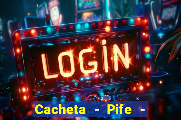 Cacheta - Pife - Jogo online