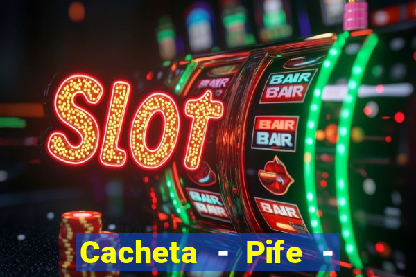 Cacheta - Pife - Jogo online