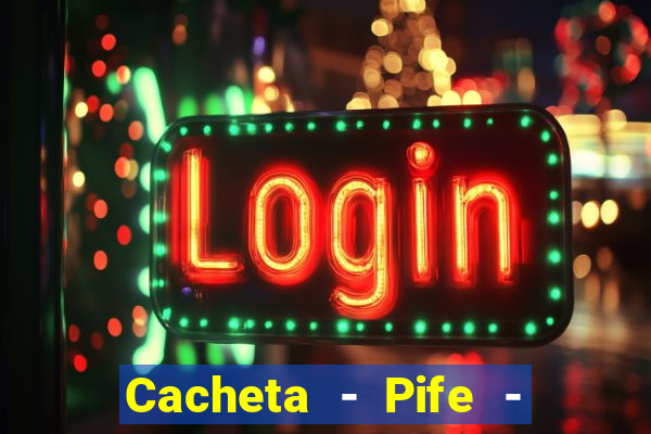Cacheta - Pife - Jogo online