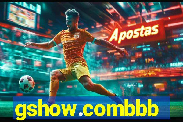 gshow.combbb
