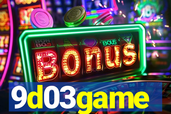 9d03game