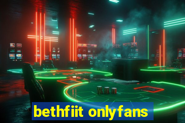 bethfiit onlyfans