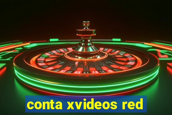 conta xvideos red