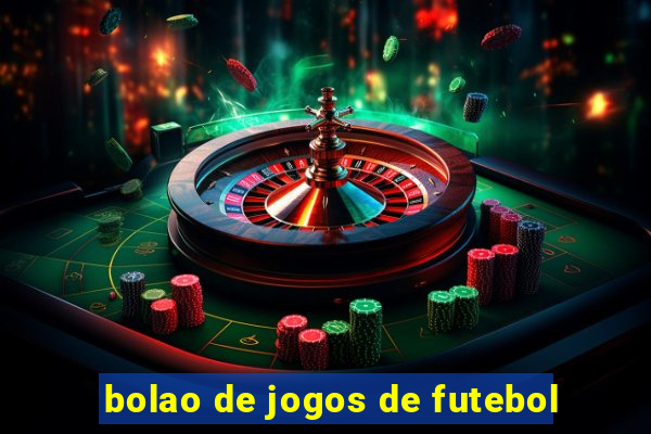 bolao de jogos de futebol