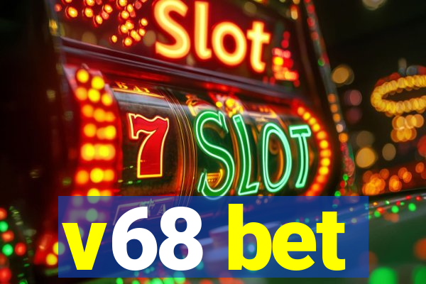 v68 bet