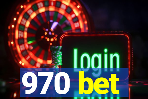 970 bet