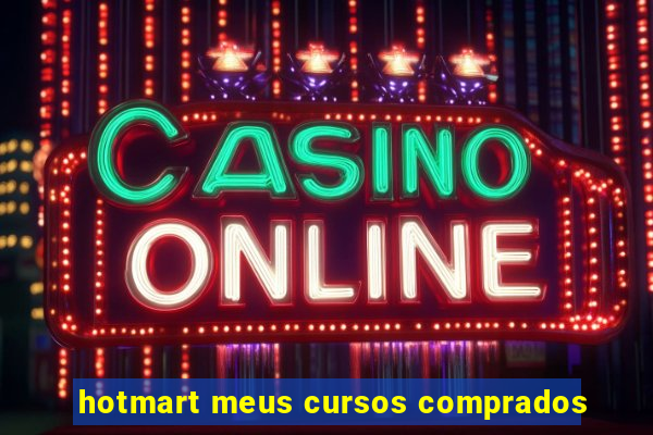 hotmart meus cursos comprados
