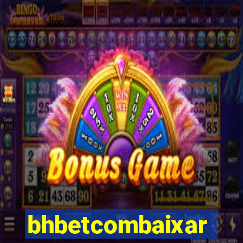 bhbetcombaixar