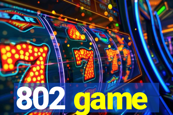 802 game