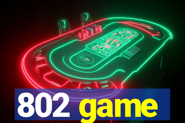 802 game