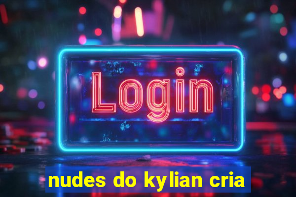 nudes do kylian cria