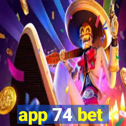 app 74 bet