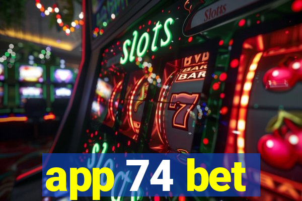 app 74 bet