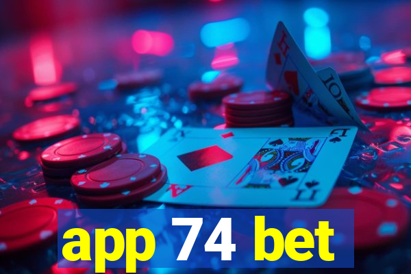 app 74 bet