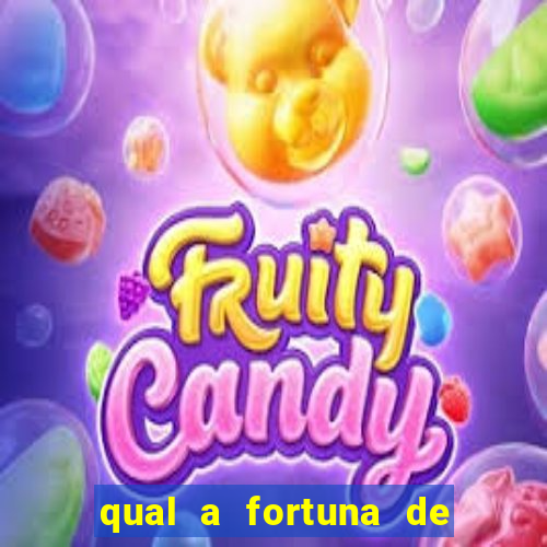 qual a fortuna de guilherme raya