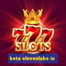 beta elevenlabs io