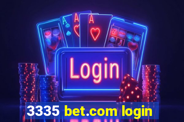 3335 bet.com login