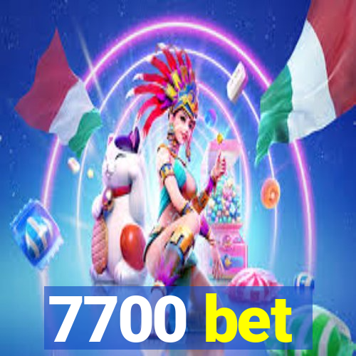 7700 bet