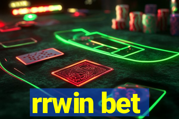 rrwin bet