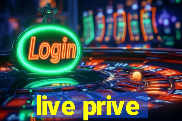 live prive