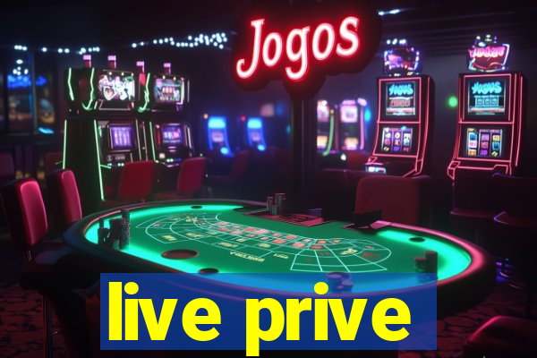 live prive