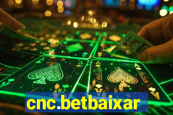 cnc.betbaixar
