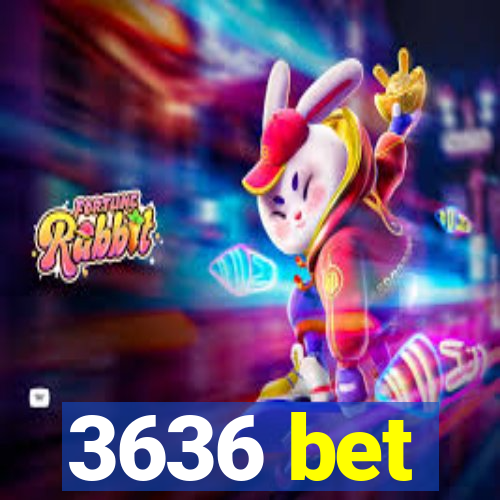 3636 bet