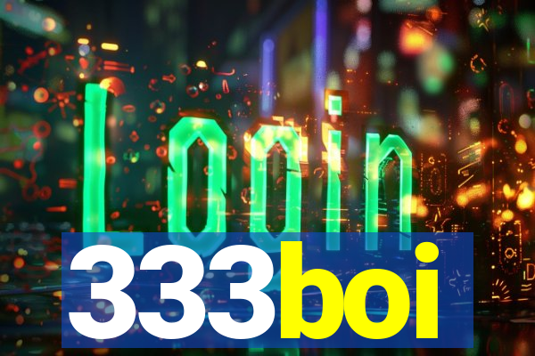 333boi