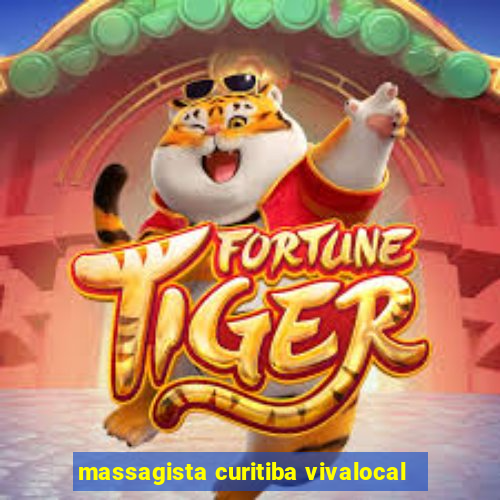 massagista curitiba vivalocal