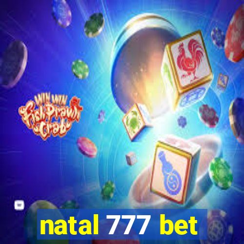 natal 777 bet
