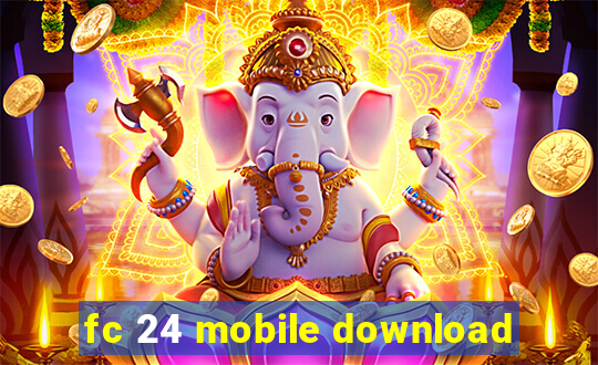 fc 24 mobile download