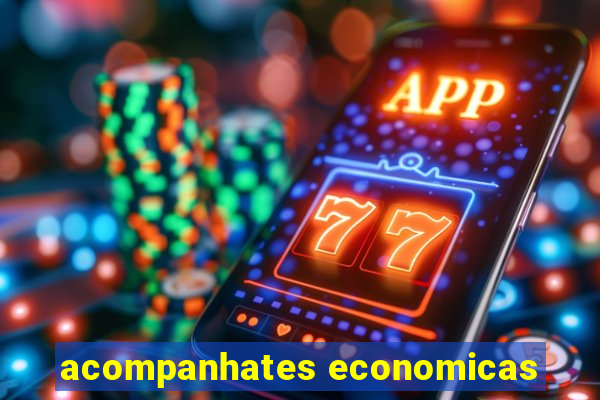 acompanhates economicas