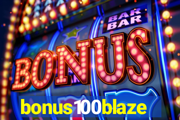 bonus100blaze
