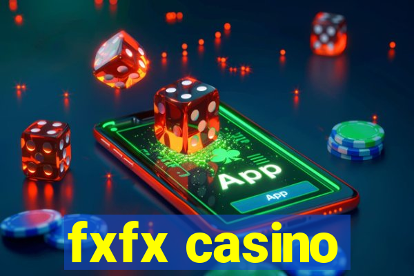 fxfx casino