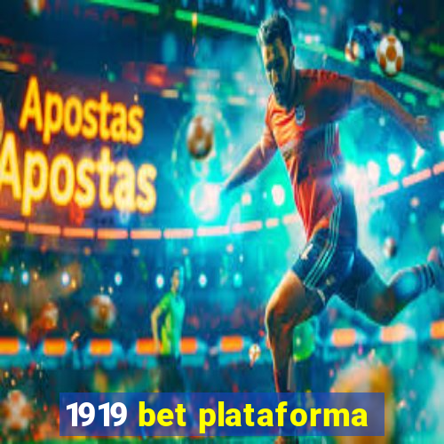 1919 bet plataforma