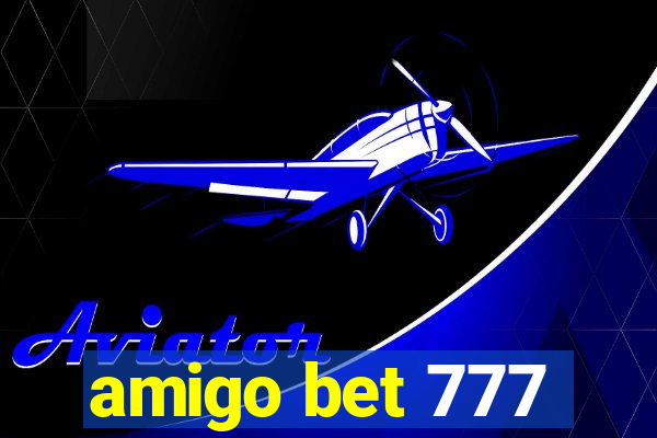 amigo bet 777