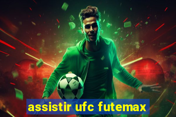 assistir ufc futemax