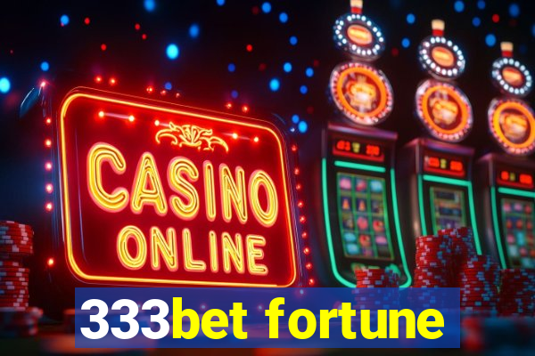 333bet fortune