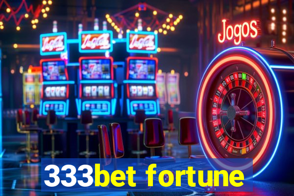 333bet fortune