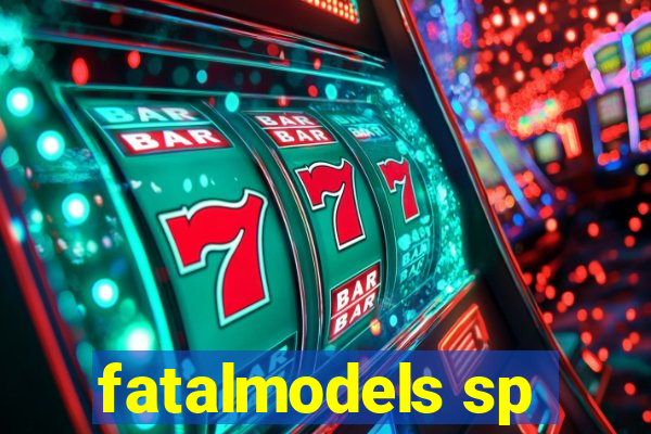 fatalmodels sp