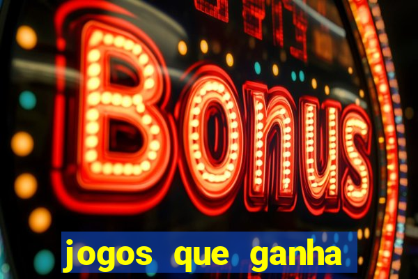 jogos que ganha dinheiro ao se cadastrar