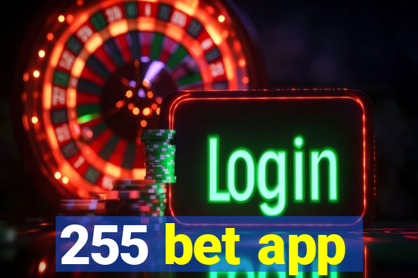 255 bet app