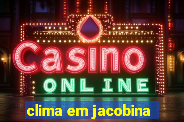 clima em jacobina