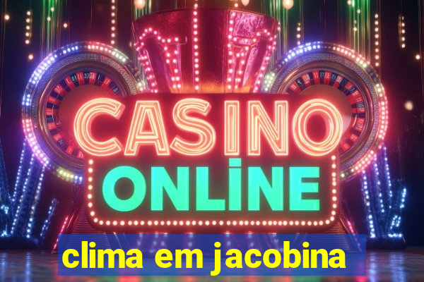 clima em jacobina