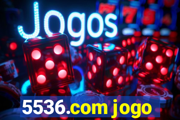 5536.com jogo